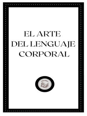 cover image of EL ARTE  DEL LENGUAJE  CORPORAL